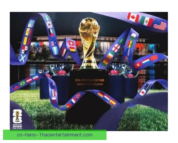 2026世界杯宣布将覆盖六个时区进行全球直播，赛事精彩不容错过